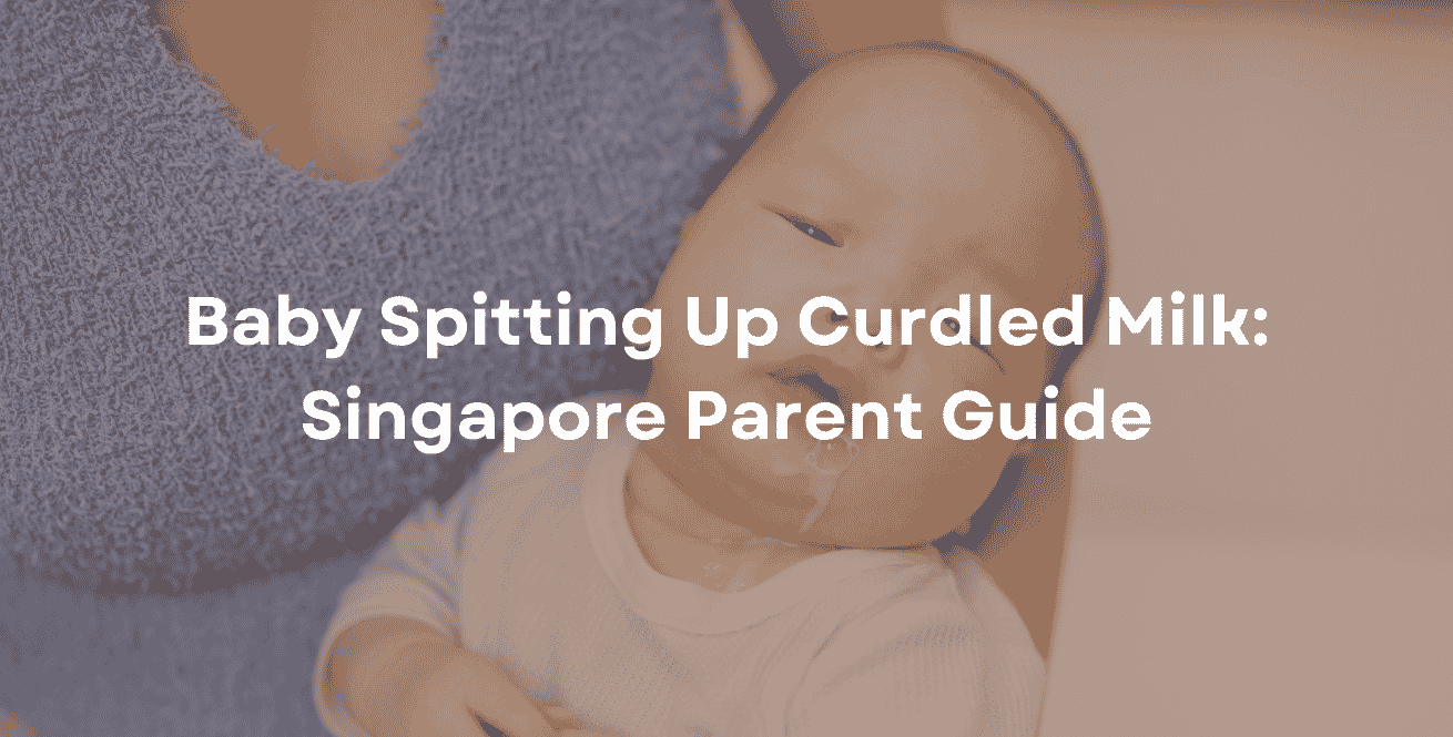 Baby Spitting Up Curdled Milk Singapore Parent Guide