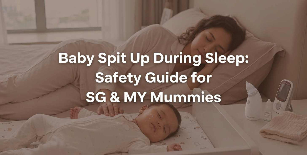 Baby Spit Up During Sleep: Safety Guide for SG & MY Mummies