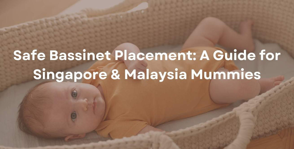 Safe Bassinet Placement: A Guide for Singapore & Malaysia Mummies