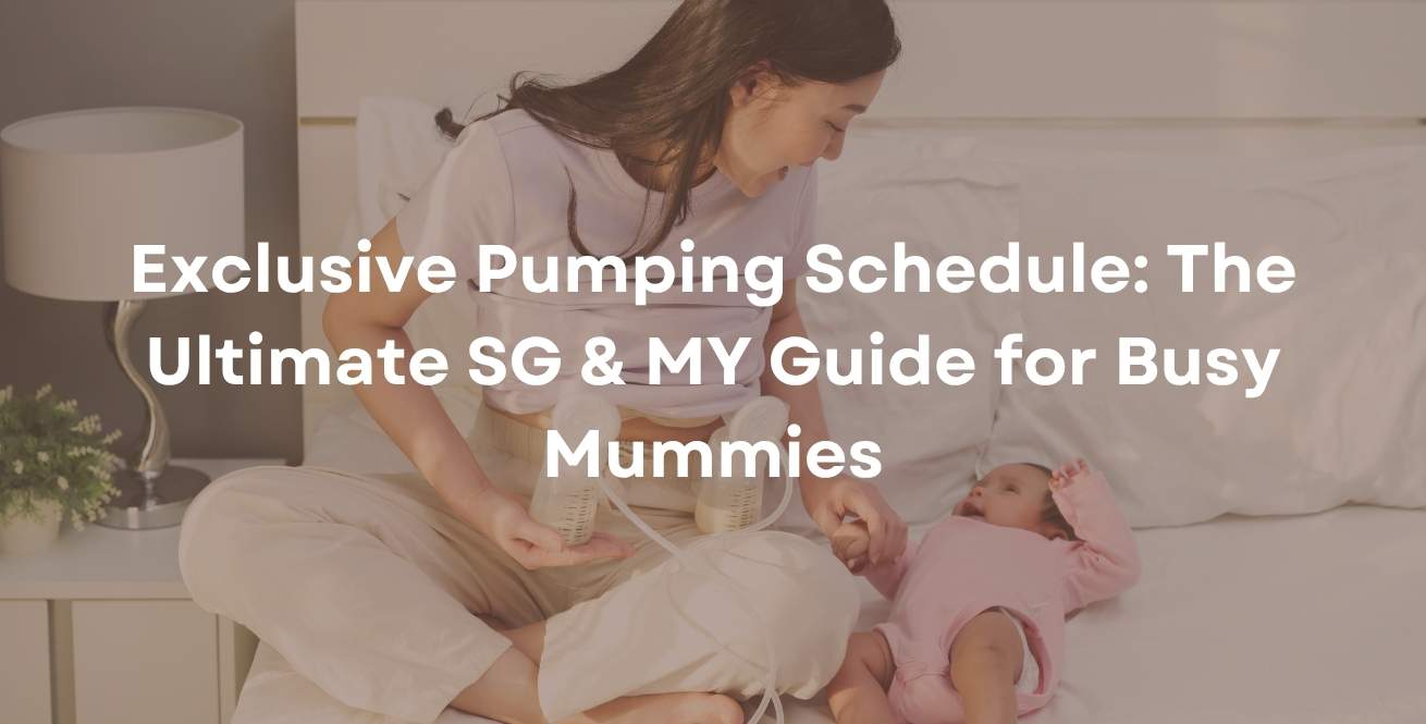 Exclusive Pumping Schedule: The Ultimate SG & MY Guide for Busy Mummies