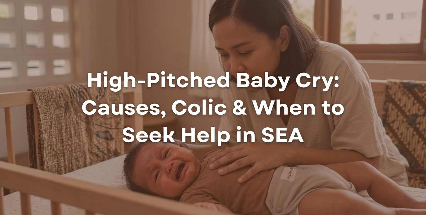 High-Pitched Baby Cry: Causes, Colic & When to Seek Help in SEA