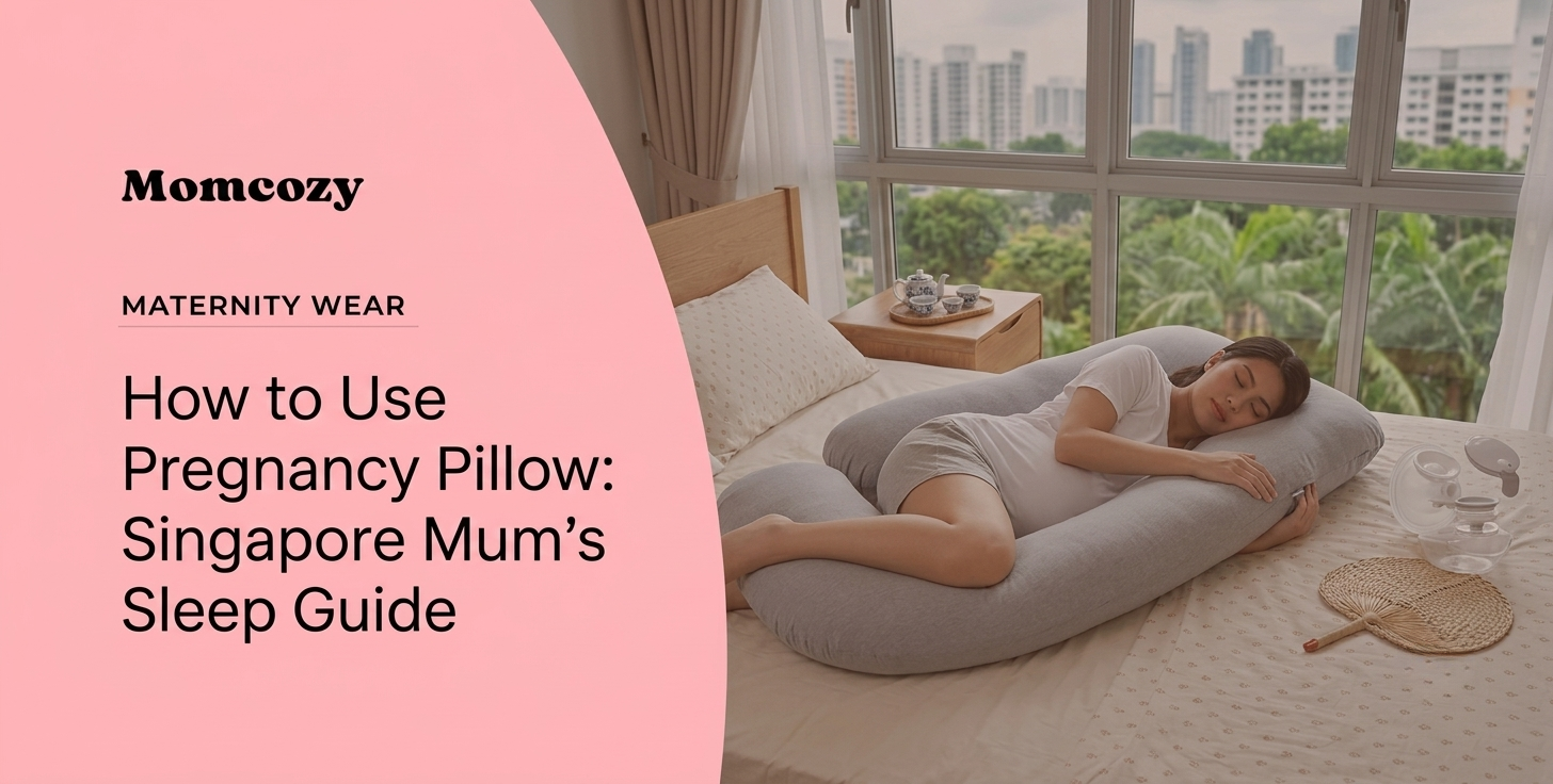 How to Use Pregnancy Pillow: Singapore Mum’s Sleep Guide