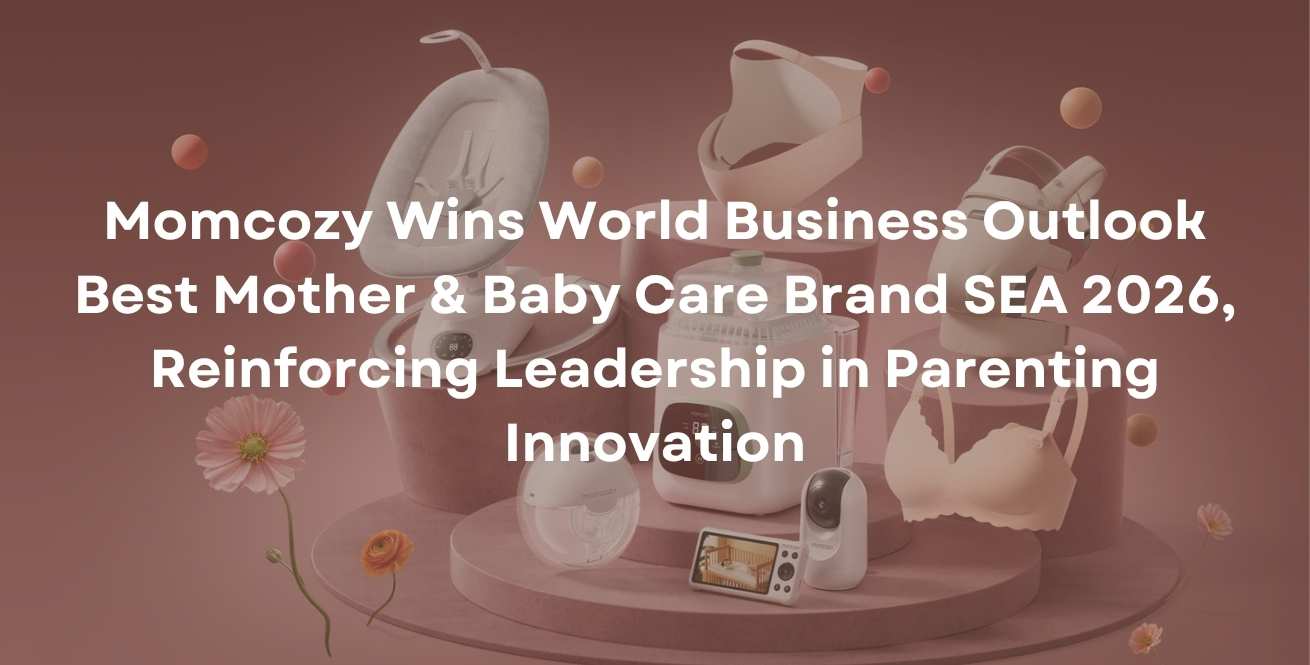 Momcozy Wins World Business Outlook Best Mother & Baby Care Brand SEA 2026, Reinforcing Leadership in Parenting Innovation